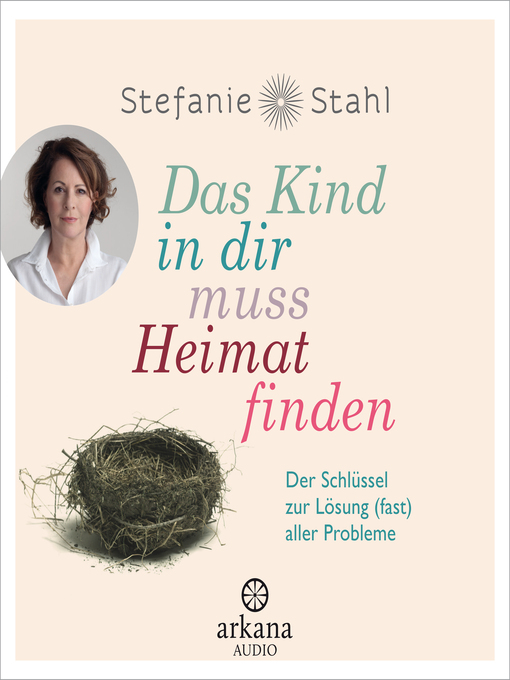 Title details for Das Kind in dir muss Heimat finden by Stefanie Stahl - Available